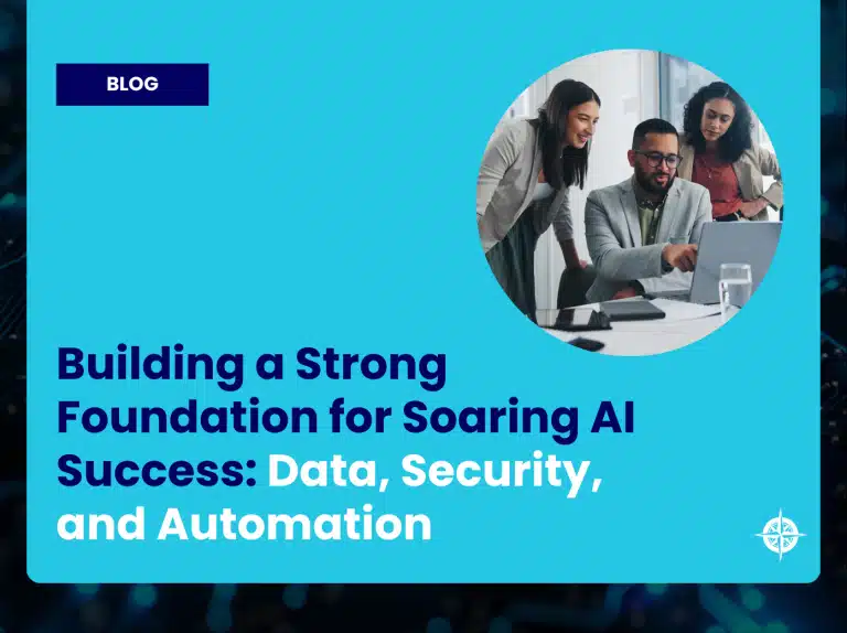 Building a Strong Foundation for Soaring AI Success Data Security and Automation TILE 1