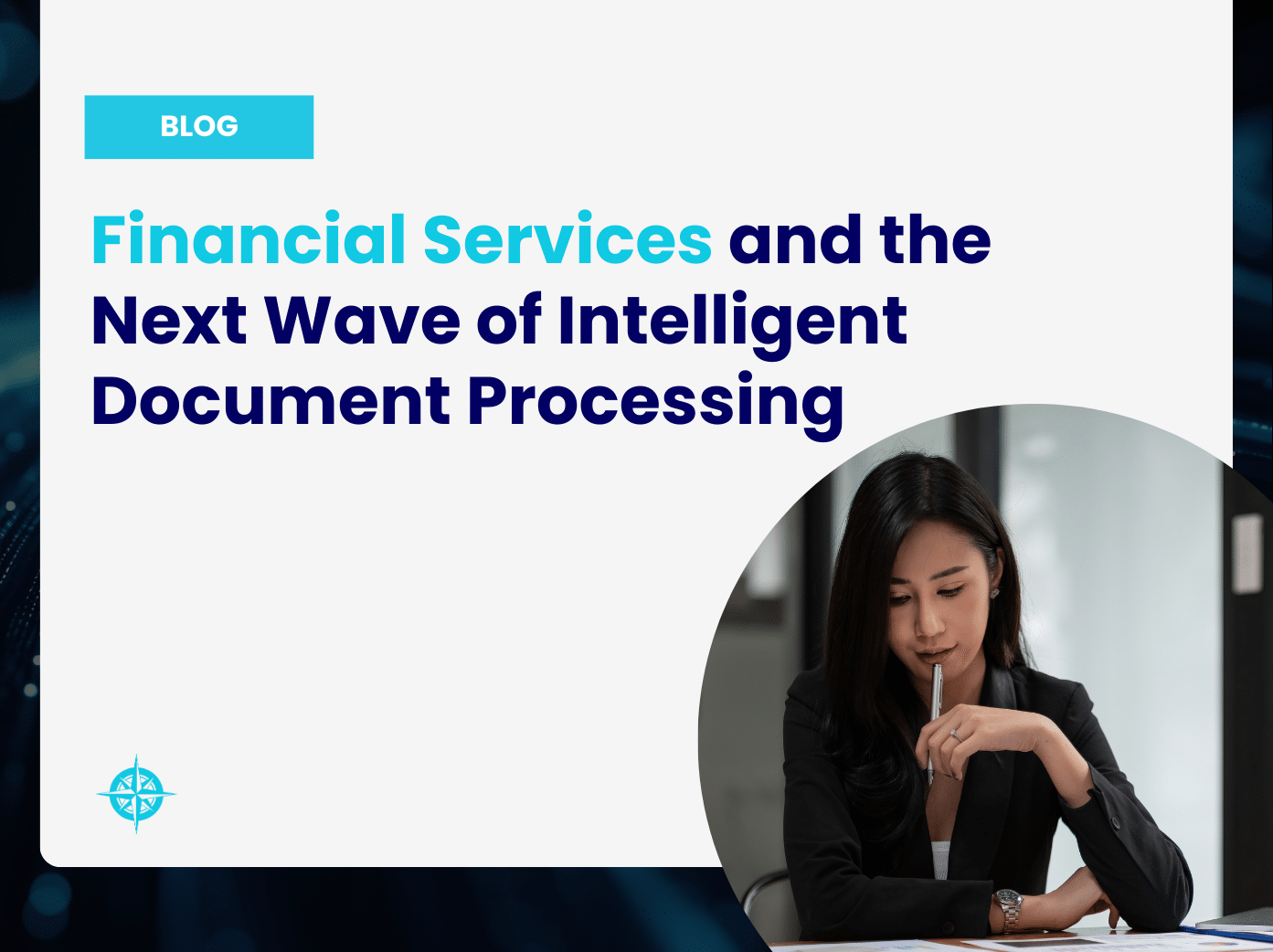 Financial Services and the Next Wave of Intelligent Document Processing ...