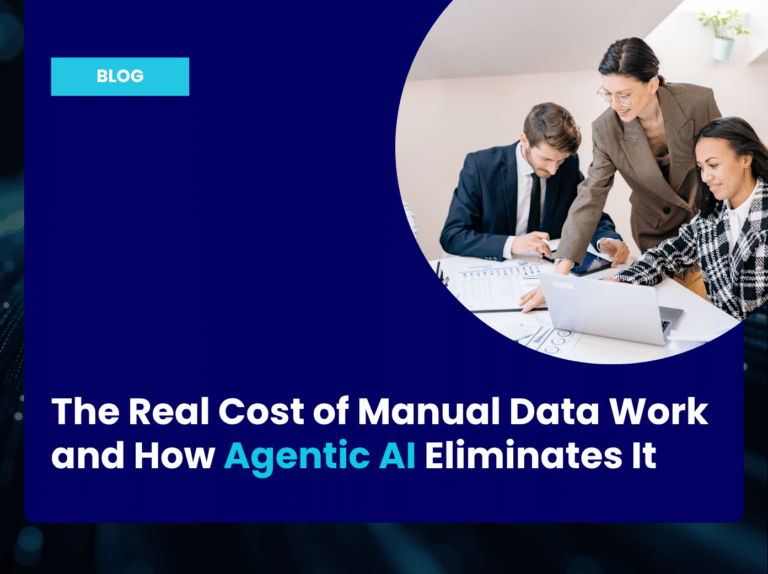 The Real Cost of Manual Data Work and How Agentic AI Eliminates It TILE