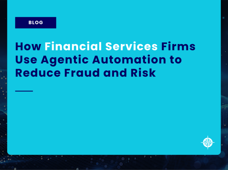 How Financial Services Firms Use Agentic Automation to Reduce Fraud and Risk TILE